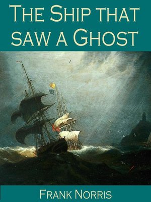 cover image of The Ship that saw a Ghost